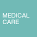 MEDICAL CARE